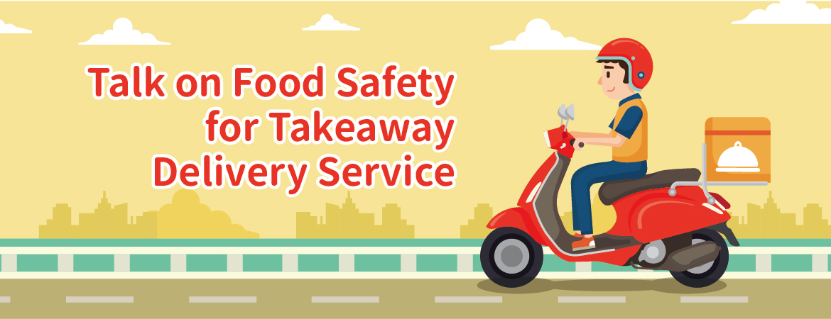 Talk on Food Safety for Takeaway Delivery Service
