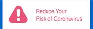 Reduce Your Risk of Coronavirus